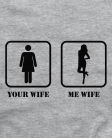 Your wife my wife